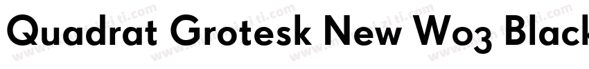 Quadrat Grotesk New W03 Black字体转换